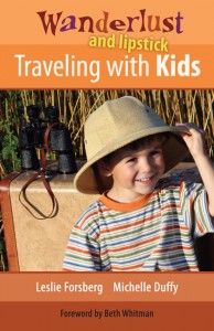 Wanderlust & Lipstick: Traveling with Kids