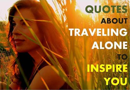 Quotes about Traveling Alone - Wanderlust and Lipstick