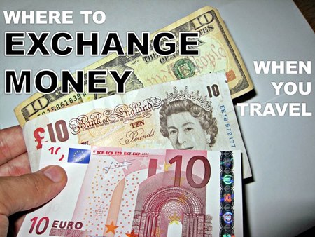 Where to Exchange Money When You Travel