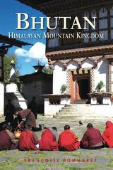 Bhutan Himalayan Mountain Kingdom Pommaret