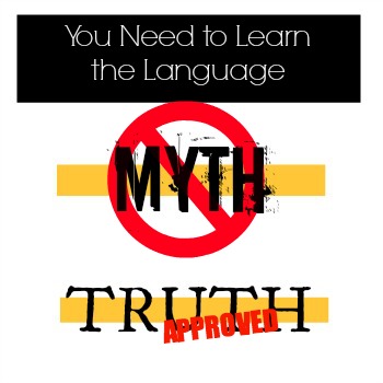 you need to learn the language is a truth abroad