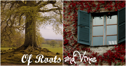 Of Roots and Vines