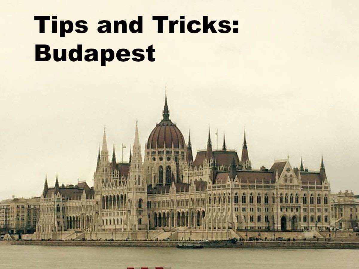 Tips Tricks Budapest