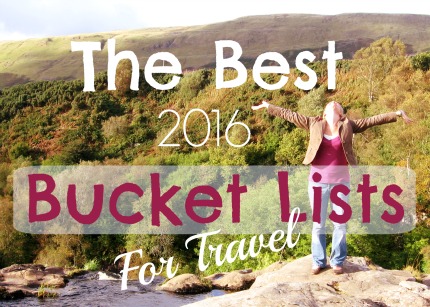 2016 Bucket Lists for travel