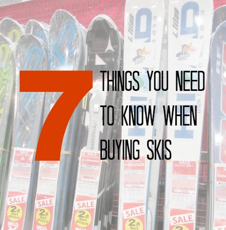 7 things you need when buying skis